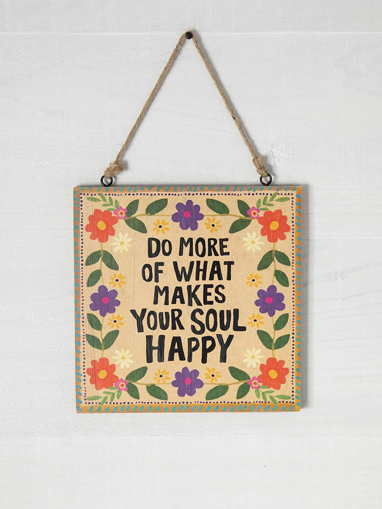 Natural Life Porch Sign, 8" x 8" - Do More Soul Happy