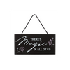 There's Magic in All of Us Witchy Hanging Sign