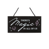 There's Magic in All of Us Witchy Hanging Sign